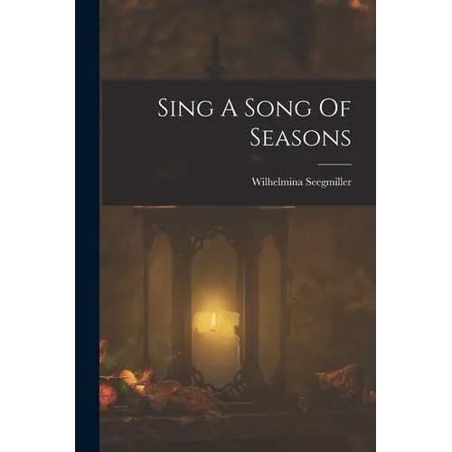 Sing A Song Of Seasons