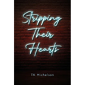 Stripping Their Hearts