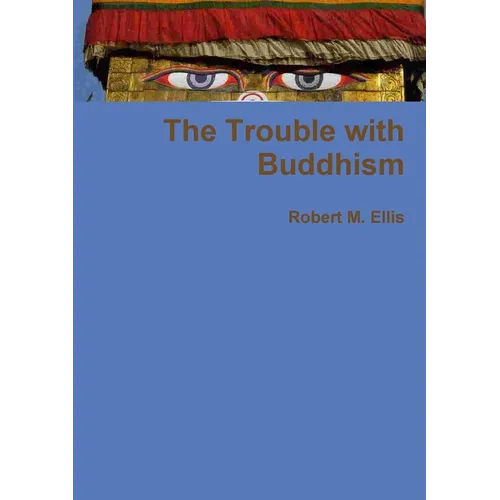The Trouble with Buddhism