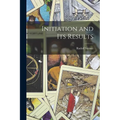 Initiation and Its Results