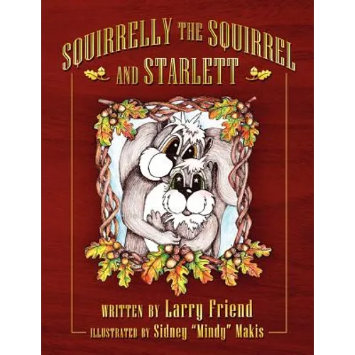 Squirrelly the Squirrel and Starlett