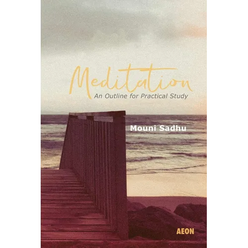 Meditation: An Outline for Practical Study