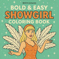 Bold & Easy Showgirl Coloring Book: Fun Stress Relief Coloring