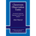 Classroom Observation Tasks: A Resource Book for Language Teachers and Trainers