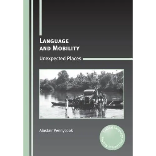 Language and Mobility: Unexpected Places