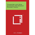 Teamwork and How to Attain the Highest Possible Wages