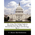 U.S. Army War College Guide to National Security Issues, Vol. 2: National Security Policy and Strategy, Ed. 4