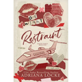 Restraint