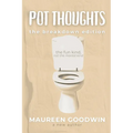 Pot Thoughts: The Breakdown Edition