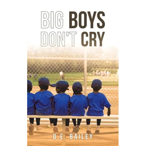 Big Boys Don't Cry