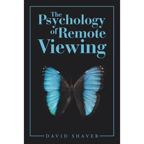 The Psychology of Remote Viewing