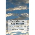 The Master Key System: Large Print Edition