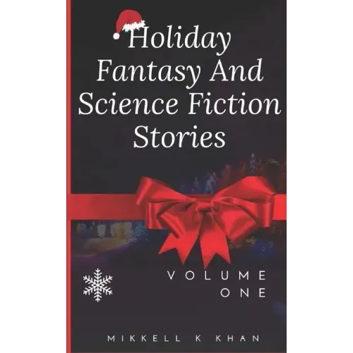 Holiday Fantasy and Science Fiction Stories