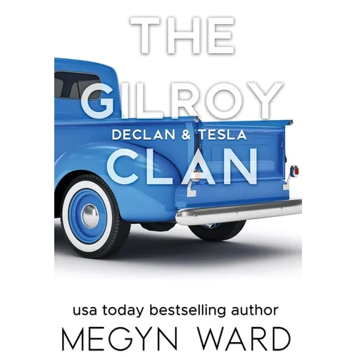 Declan & Tesla: The Gilroy Clan