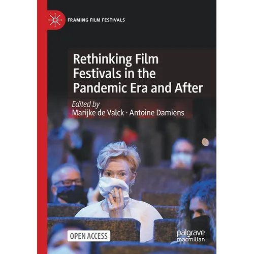 Rethinking Film Festivals in the Pandemic Era and After