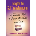 Insights for Self-Transformation: A Treasure Map to Peace, Wisdom, and Love