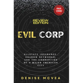 Evil Corp: Allstate Insurance, Shadow Networks, and the Corruption of a Major American City