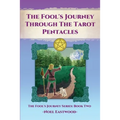The Fool's Journey through the Tarot Pentacles