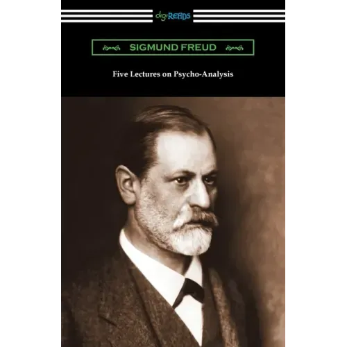 Five Lectures on Psycho-Analysis