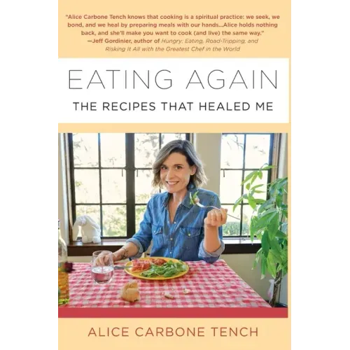 Eating Again: The Recipes That Healed Me