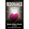 Resonance - Manifesting Your Heart's Desire