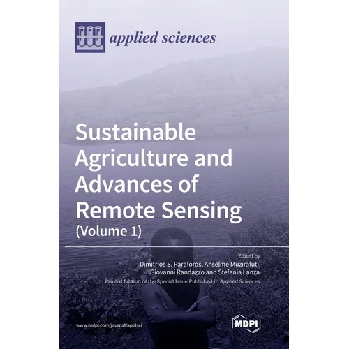 Sustainable Agriculture and Advances of Remote Sensing (Volume 1)