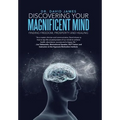 Discovering Your Magnificent Mind: Finding Freedom, Prosperity and Healing