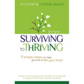 From Surviving to Thriving: 7 Simple Steps to Help You Live a Live You Love!