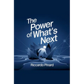 The Power of What's Next