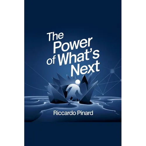 The Power of What's Next