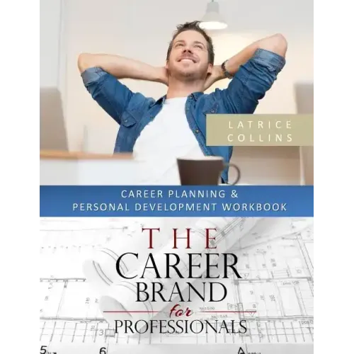 Career Planning and Personal Advancement Workbook: A "Perfect Fit for Careers" Tool