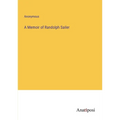 A Memoir of Randolph Sailer