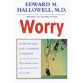 Worry: Hope and Help for a Common Condition