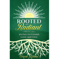Rooted to Radiant: 365 Days to Ground, Grow and Glow