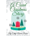 A Covid Christmas Story