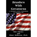 Brushes with Greatness: A Chronicle of Five Generations of American Life