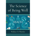 The Science of Being Well