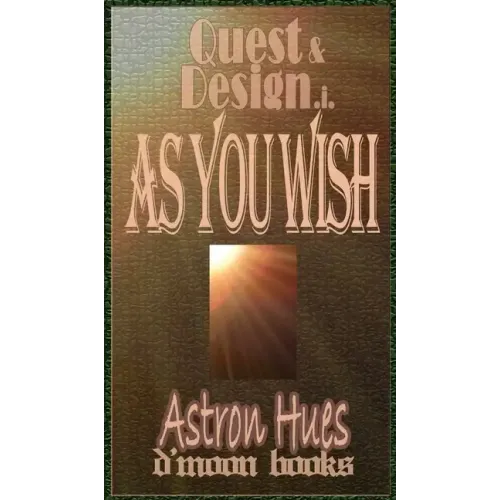 As You Wish: Quest and Design