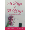 35 Days and 35 Ways: My Journal and My Journey