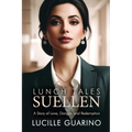 Lunch Tales: Suellen