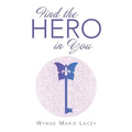 Find the Hero in You