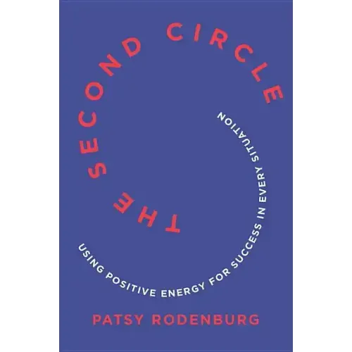 The Second Circle: Using Positive Energy for Success in Every Situation