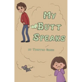 My Butt Speaks