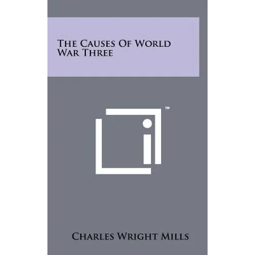 The Causes Of World War Three