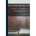 A First Course in Nomography