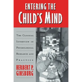 Entering the Child's Mind: The Clinical Interview in Psychological Research and Practice