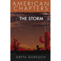 The Storm: American Chapters