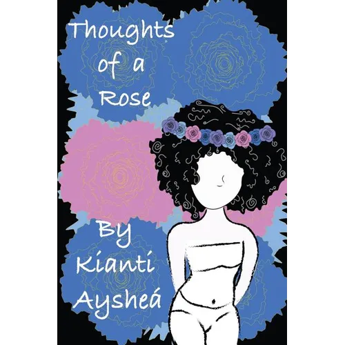 Thoughts Of A Rose