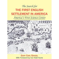 The Search for the First English Settlement in America: America's First Science Center