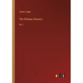 The Chinese Classics: Vol. I